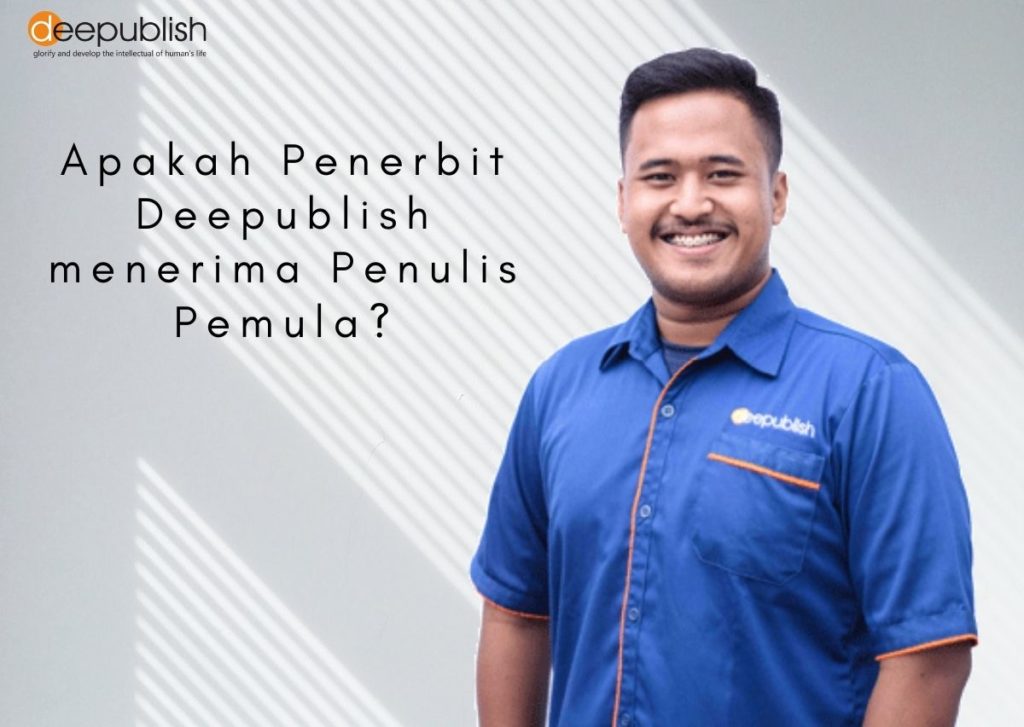 apakah penerbit deepublish menerima penulis pemula