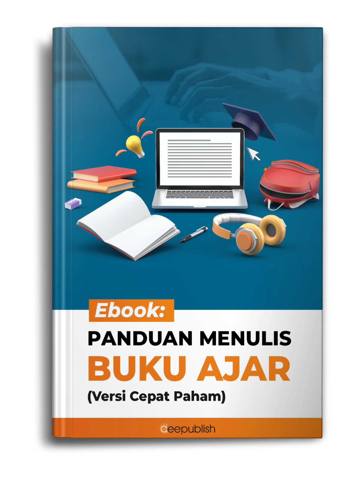 Ebook Panduan Menulis Buku Ajar Versi Cepat Paham Penerbit Deepublish