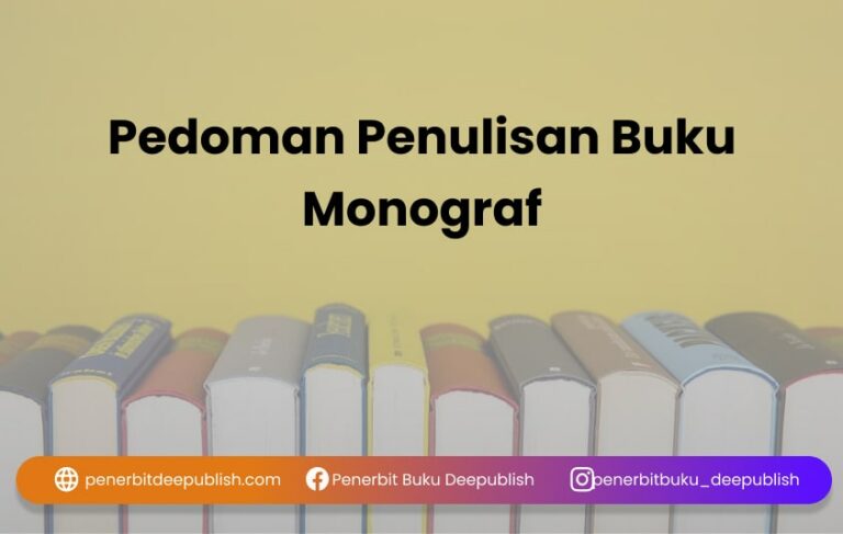 Pedoman Penulisan Buku Monograf Bagi Para Dosen