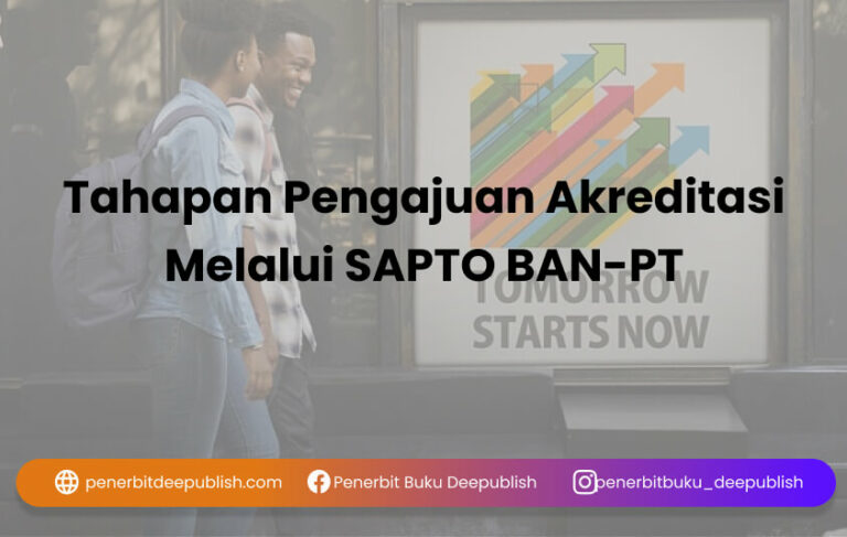 Sapto Tahapan Pengajuan Akreditasi Melalui SAPTO BAN-PT