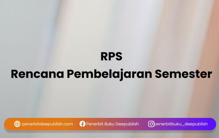 Rencana Pembelajaran Semester (RPS): Isi Dan Pedoman Penyusunan