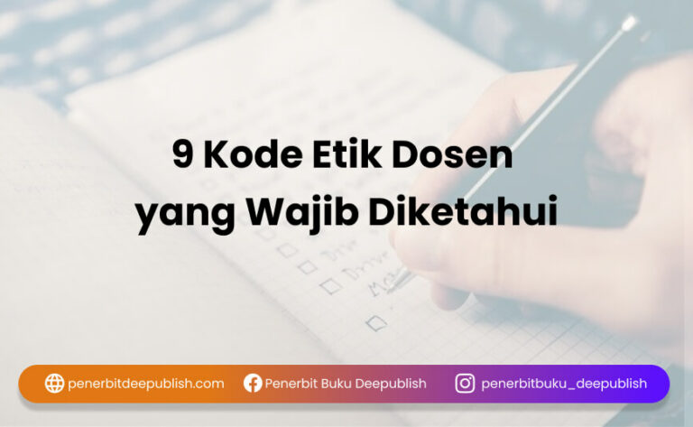 9 Kode Etik Dosen Yang Wajib Diketahui - Penerbit Deepublish