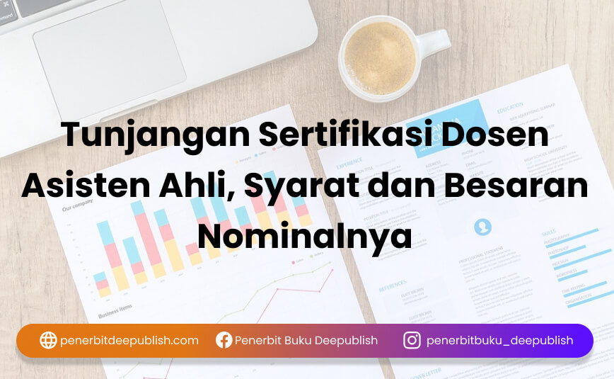 Tunjangan Sertifikasi Dosen Asisten Ahli, Syarat dan Besaran Nominalnya (1)