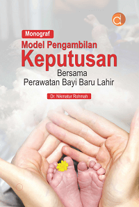 Monograf Model Pengambilan Keputusan Bersama Perawatan Bayi Baru Lahir