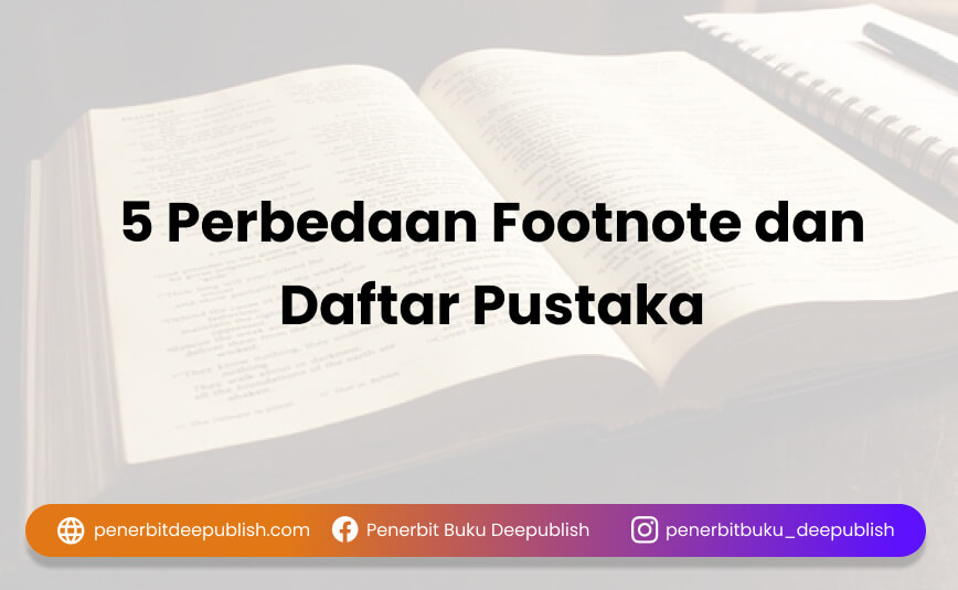 Perbedaan footnote dan daftar pustaka