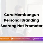 cara membangun personal branding seorang net promoter