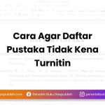cara agar daftar pustaka tidak kena turnitin