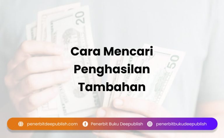 7 Cara Mencari Penghasilan Tambahan Mudah Dan Terpercaya 9957