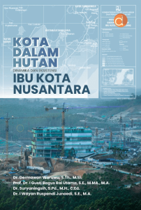 Buku Kota dalam Hutan, Dinamika dan Eksistensi Ibu Kota Nusantara