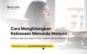 cara menghilangkan kebiasaan menunda menulis