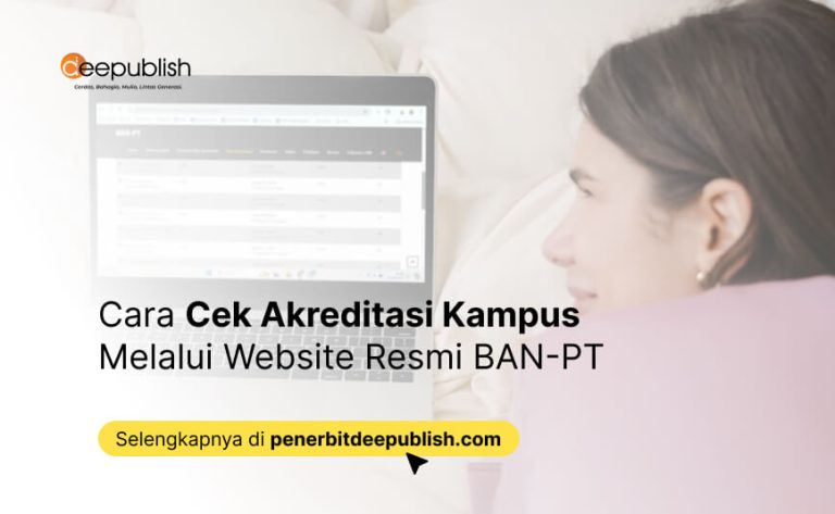 Cara Cek Akreditasi Kampus Melalui Website Resmi BAN-PT