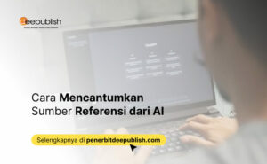 Cara Mencantumkan Sumber Referensi dari AI