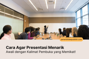 cara agar presentasi menarik