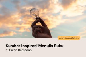 sumber inspirasi menulis buku di bulan ramadan