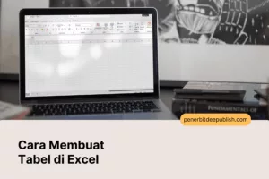 Cara Membuat Tabel di Excel