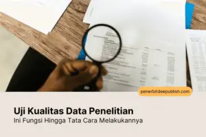 cara menguji kualitas data penelitian