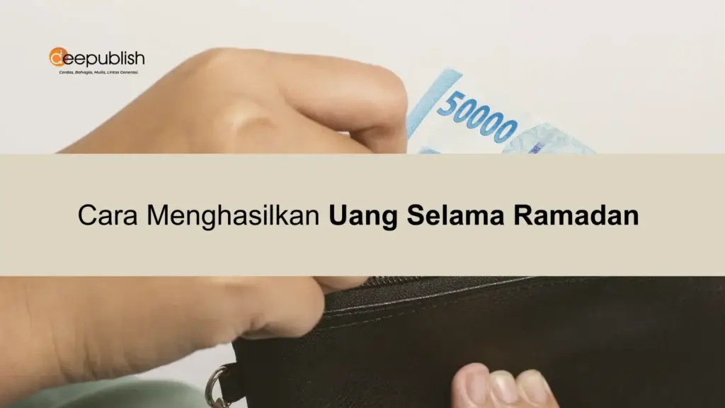 Cara Menghasilkan Uang Selama Ramadan 