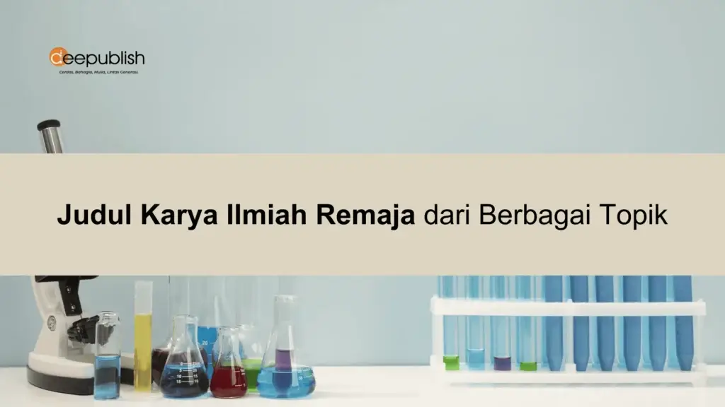 Judul Karya Ilmiah Remaja dari Berbagai Topik