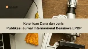 Ketentuan Dana dan Jenis Publikasi Jurnal Internasional Beasiswa LPDP