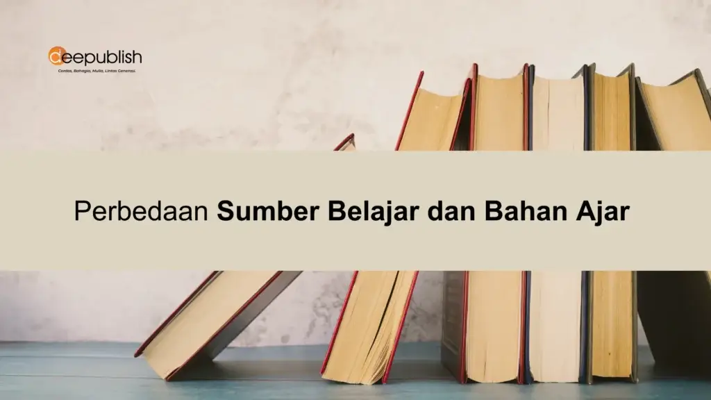 Perbedaan Sumber Belajar dan Bahan Ajar