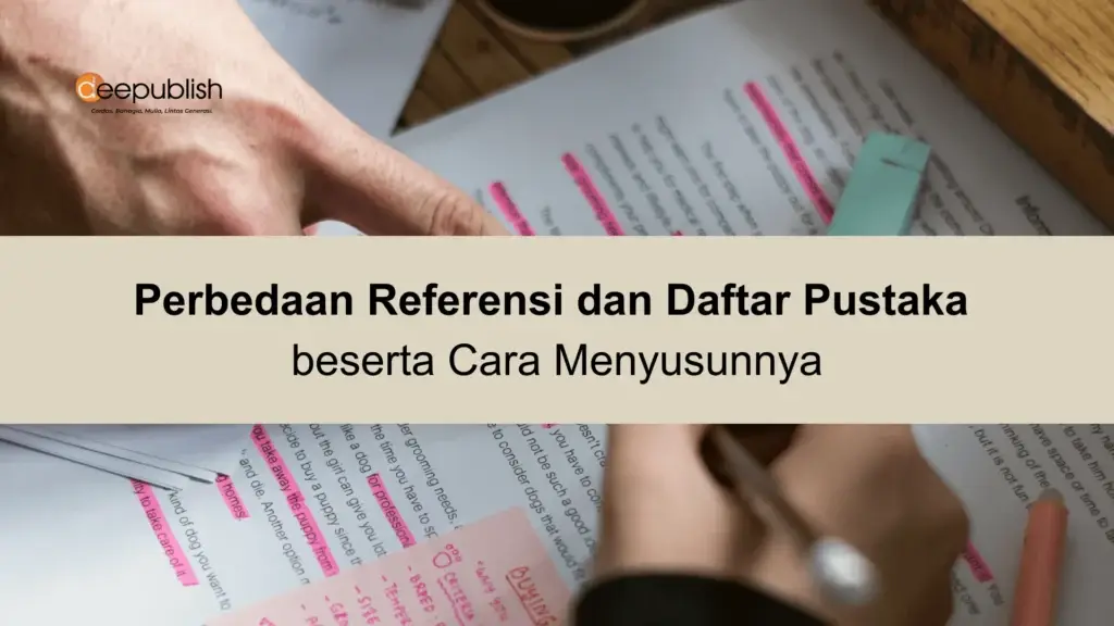Perbedaan Referensi dan Daftar Pustaka beserta Cara Menyusunnya