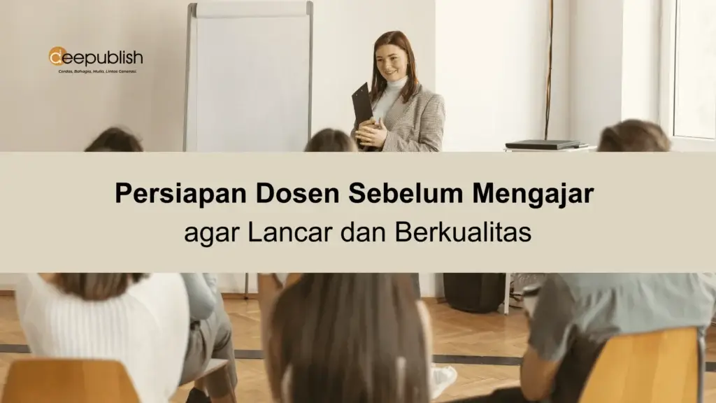 Persiapan Dosen Sebelum Mengajar