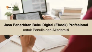 Jasa Penerbitan Buku Digital (Ebook) Profesional untuk Penulis dan Akademisi