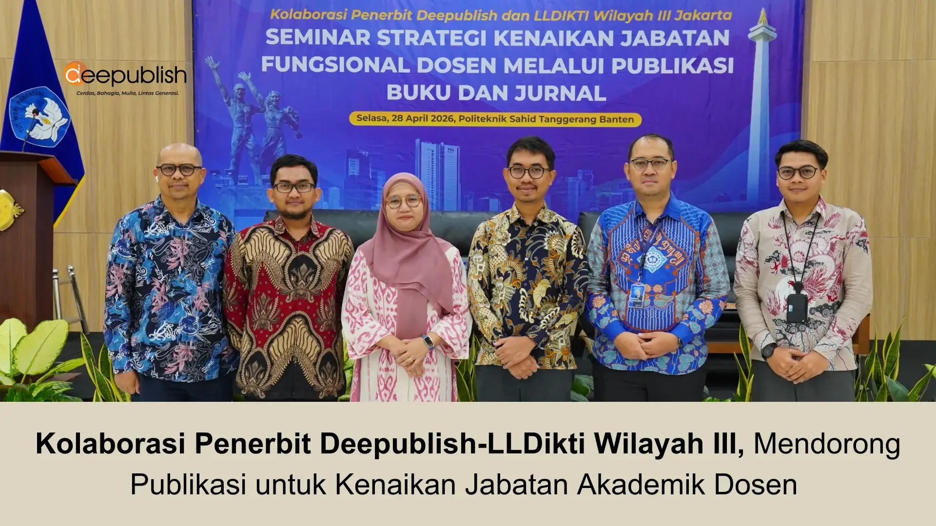 Kolaborasi Penerbit Deepublish-LLDikti Wilayah III, Mendorong Publikasi untuk Kenaikan Jabatan Akademik Dosen