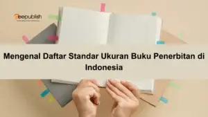 Mengenal Daftar Standar Ukuran Buku Penerbitan di Indonesia