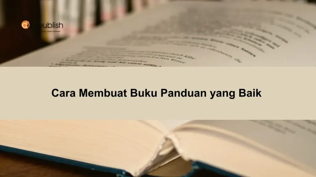 Cara Membuat Buku Panduan yang Baik 