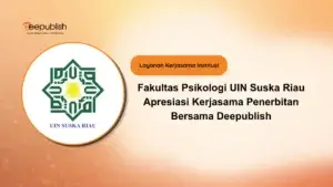 Fakultas Psikologi UIN Suska Riau Apresiasi Kerjasama Penerbitan Bersama Deepublish