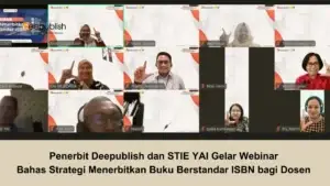 Penerbit Deepublish dan STIE YAI Gelar Webinar Bahas Strategi Menerbitkan Buku Berstandar ISBN bagi Dosen