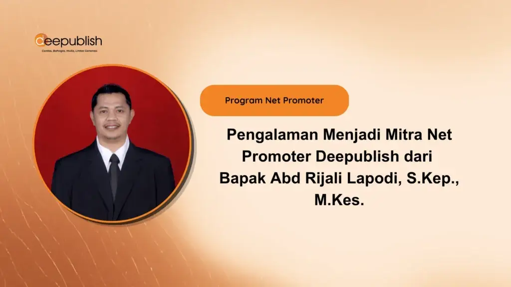 Pengalaman Menjadi Mitra Net Promoter Deepublish dari Bapak Abd Rijali Lapodi