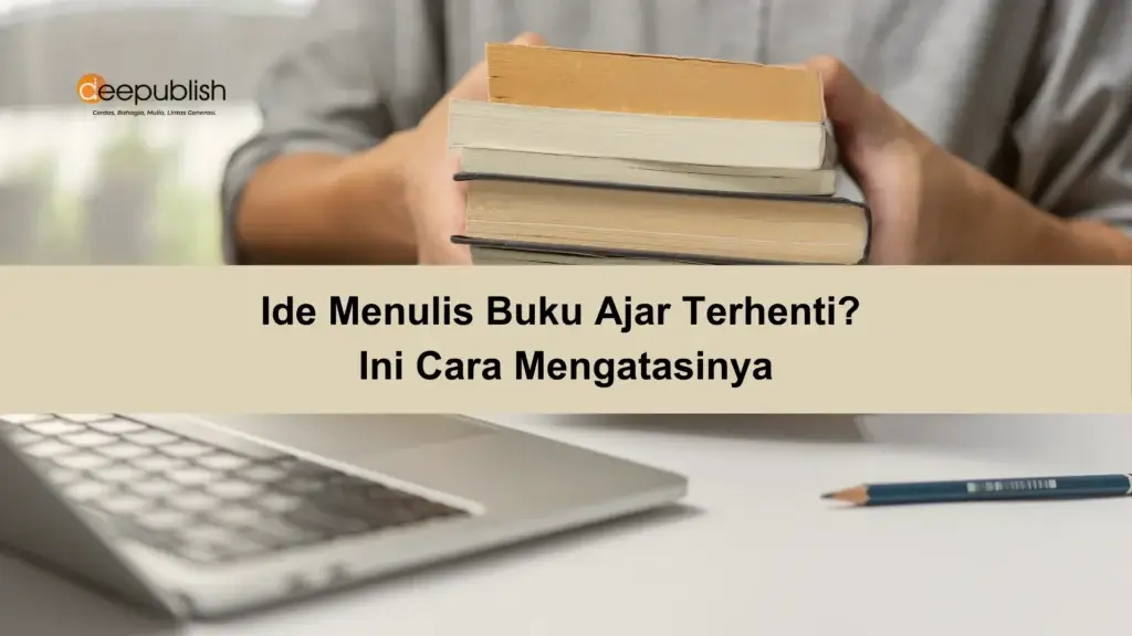 Ide Menulis Buku Ajar Terhenti Ini Cara Mengatasinya