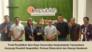 Prodi Pendidikan Seni Rupa Universitas Sarjanawiyata Tamansiswa Kunjungi Penerbit Deepublish, Perkuat Silaturahmi dan Sinergi Akademik