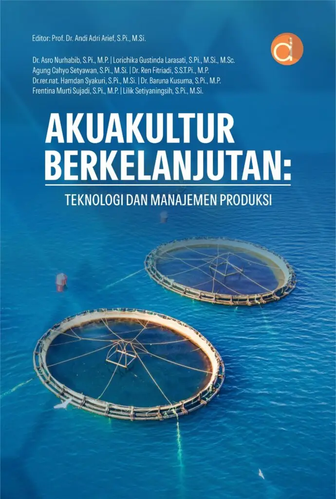AKUAKULTUR BERKELANJUTAN TEKNOLOGI DAN MANAJEMEN PRODUKSI