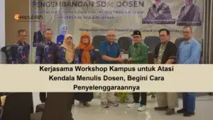 Kerjasama Workshop Kampus untuk Atasi Kendala Menulis Dosen, Begini Cara Penyelenggaraannya
