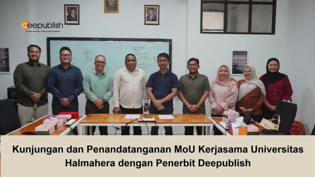 Kunjungan dan Penandatanganan MoU Kerjasama Universitas Halmahera dengan Penerbit Deepublish